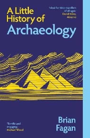 Little History of Archaeology - Fagan Brian M.