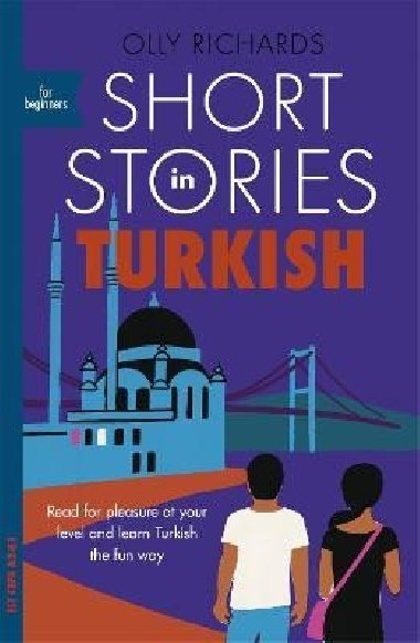 Short Stories in Turkish for Beginners - Richards Olly