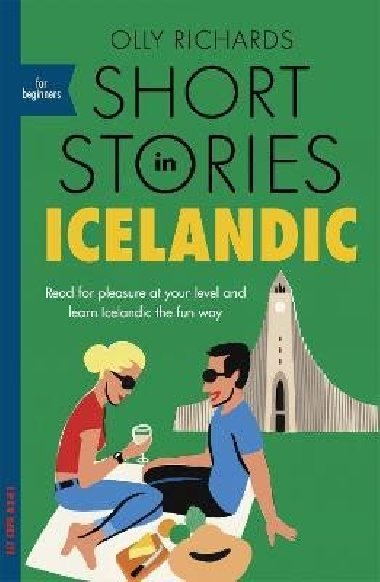 Short Stories in Icelandic for Beginners - Richards Olly
