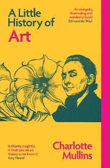 Little History of Art - Mullins Charlotte