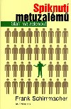 Spiknut metuzalmu - Frank Schirrmacher