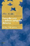 Evropsk unie v eskm veejnm diskursu - Milan Hrube
