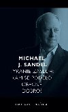 Tyranie zsluh - Michael Sandel