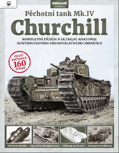 Pěchotní tank Mk.IV Churchill - Kompletní příběh - Nigel Montgomery