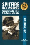 Spitfire nad Evropou - Jiří Rajlich
