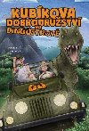 Kubkova dobrodrustv na Dinoostrov - Luk Vesel; Ji Schn