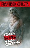 Temn blues v New Orleans - Frantiek Kotleta