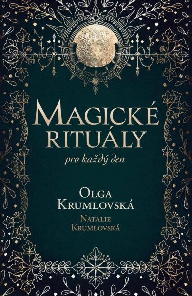 Magick rituly pro kad den - Krumlovsk Olga, Krumlovsk Terezie Natalie