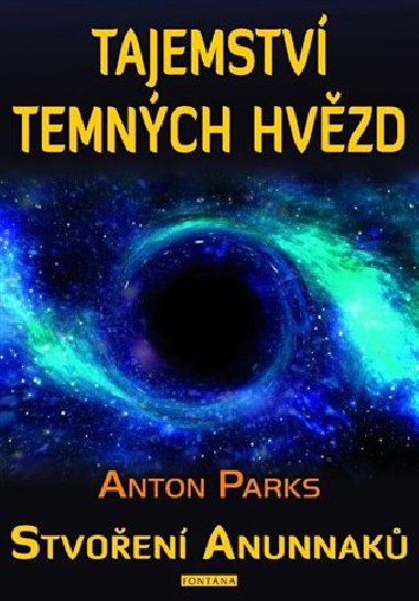 Tajemstv temnch hvzd - Anton Parks