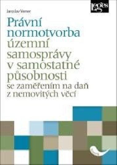Prvn normotvorba zemn samosprvy v samostatn psobnosti - Jaroslav Verner