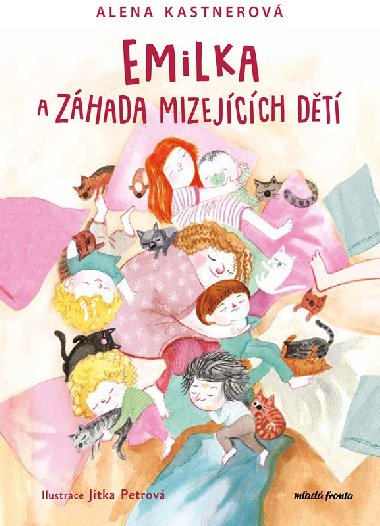 Emilka a zhada mizejcch dt - Alena Kastnerov