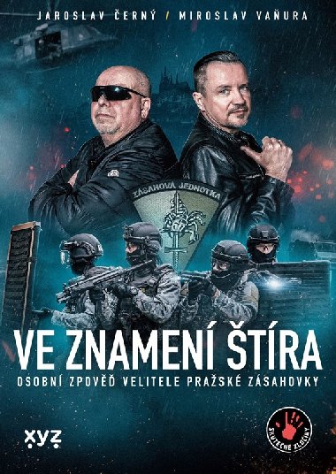 Ve znamen tra - osobn zpov velitele prask zsahovky - Jaroslav ern, Miroslav Vaura