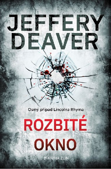 Rozbité okno - Jeffery Deaver