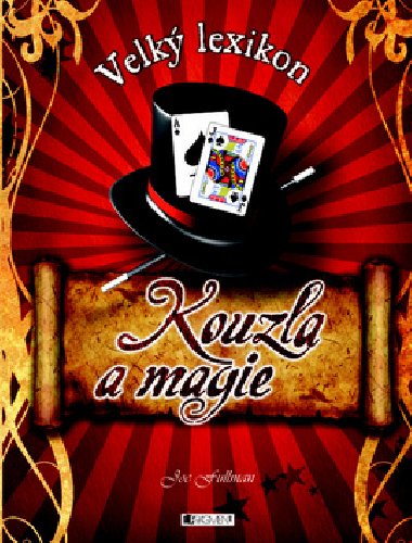 Velk lexikon kouzla a magie - Joe Fullman