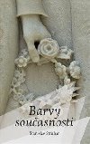 Barvy souasnosti - Stanislav Struhar