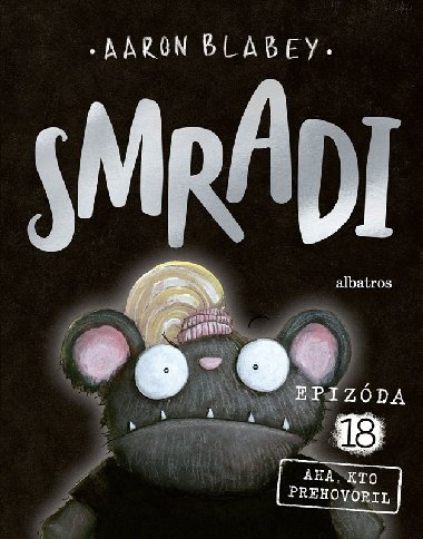 Smradi 18 - Aaron Blabey
