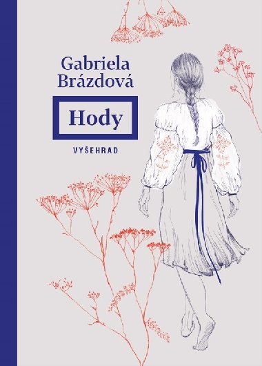 Hody - Gabriela Brzdov