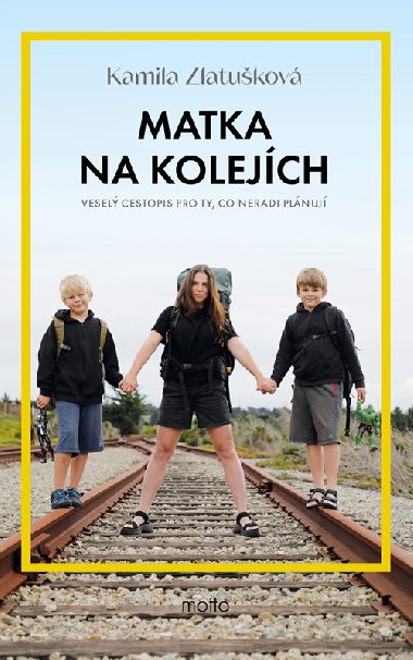 Matka na kolejch - Kamila Zlatukov