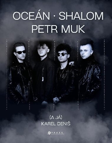 Ocen, Shalom, Petr Muk (a j) - Karel Deni