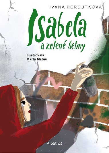Isabela a zelen elmy - Ivana Peroutkov