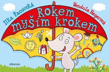 Rokem mym krokem - Vendula Hegerov, Ilona Pacovsk