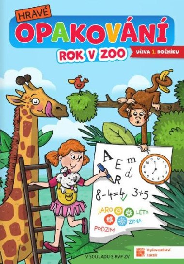 Hrav opakovn uiva 1. ronku Rok v ZOO - Taktik