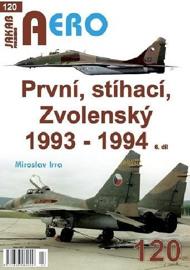 AERO 120 Prvn, sthac, Zvolensk 1993-1994, 6.dl - Irra Miroslav