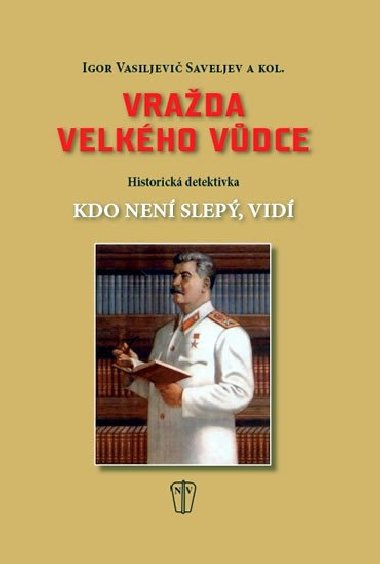 Vrada velkho vdce - Igor Saveljev