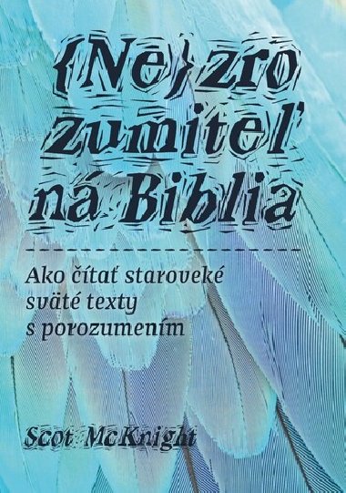 Nezrozumiten Biblia - Scot McKnight