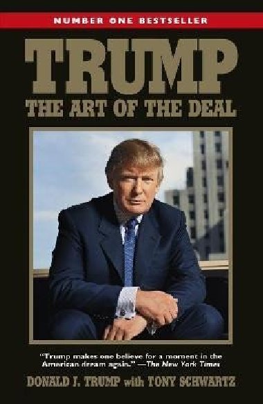 Trump: The Art of the Deal - Trump Donald J.