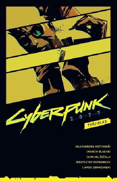 Cyberpunk 2077 - Tvj hlas - Marcin Blacha; Aleksandra Motykov; Danijel eelj