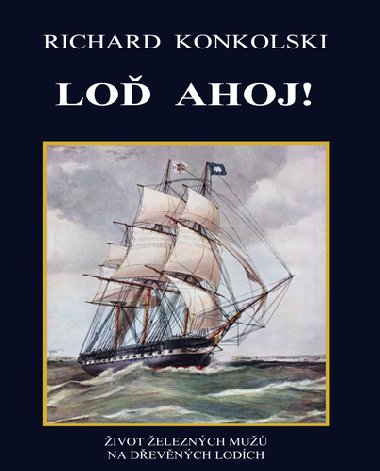 Lo Ahoj! - Richard Konkolski