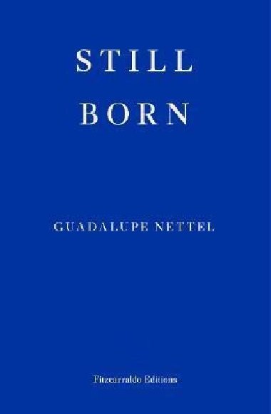 Still Born - Nettel Guadalupe