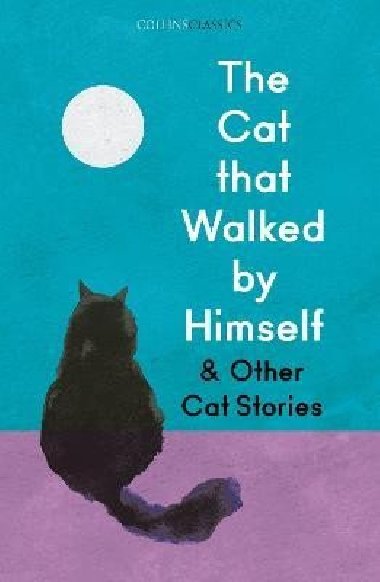 Cat that Walked by Himself and Other Cat Stories - Kaltenthaler Birgit
