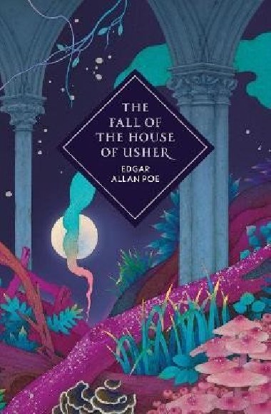 Fall of the House of Usher and Other Stories - Poe Edgar Allan