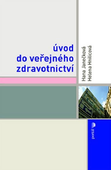 vod do veejnho zdravotnictv - Hana Janekov; Helena Hnilicov