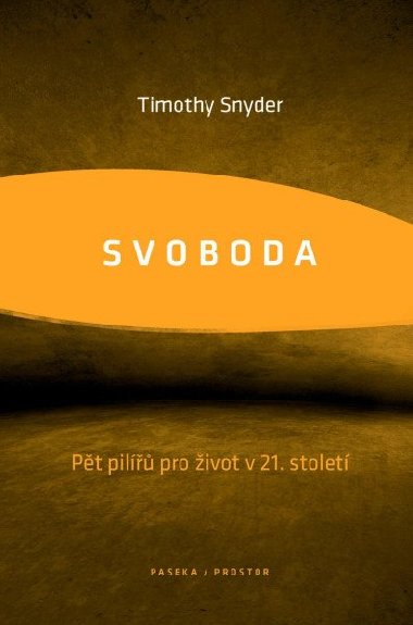 Svoboda - 5 pilířů pro život v 21. století - Timothy Snyder
