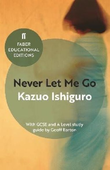 Never Let Me Go - Ishiguro Kazuo