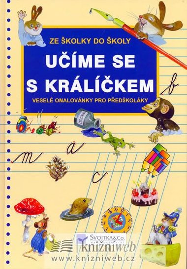 Ume se s krlkem - vesel omalovnky pro pedkolky - Ji Dvok; Dagmar Kokov