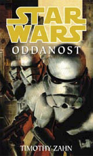 Star wars oddanost - Timothy Zahn