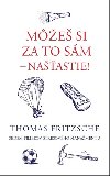 Me si za to sm - naastie! - Thomas Fritzsche