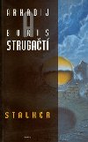 Stalker - Arkadij a Boris Strugačtí
