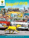 Oxford Reading Tree: Level 9: Stories: Superdog - Hunt Roderick, Hunt Roderick