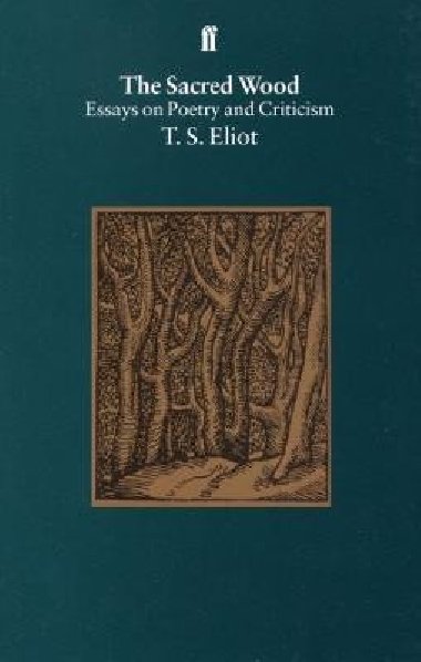 Sacred Wood - Eliot T. S.
