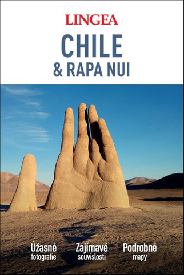 Chile a Rapa Nui - Velk prvodce - Lingea