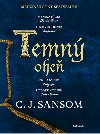 Temn ohe - C.J. Sansom