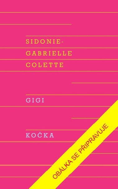 Gigi, Kočka - Colette Sidonie-Gabrielle