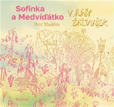 Sofinka a Medvtko v i elvuek - Petr Madra
