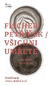 Vichni umete - Peter Fischer,Miroslav Petek
