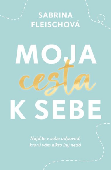 Moja cesta k sebe - Sabrina Fleischová